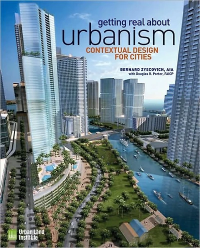 Getting Real About Urbanism