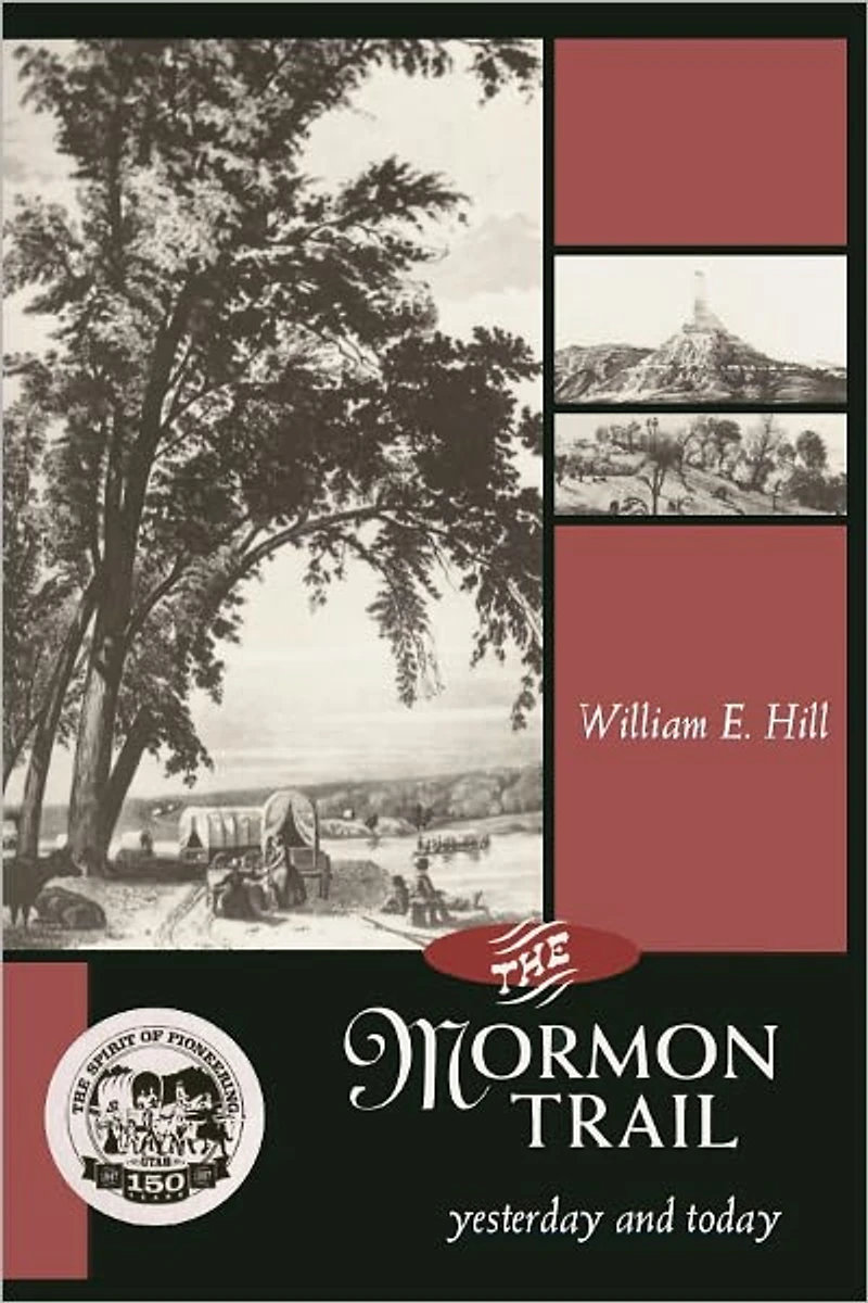 Mormon Trail: Yesterday and Today