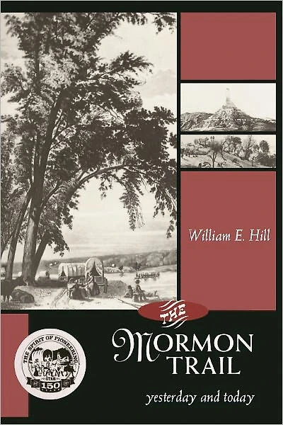 Mormon Trail: Yesterday and Today