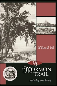 Mormon Trail: Yesterday and Today