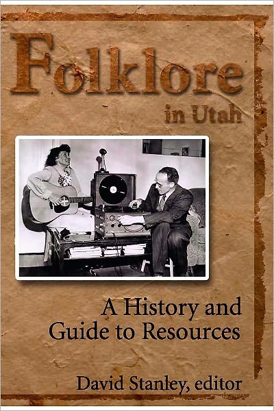 Folklore Utah: A History and Guide to Resources