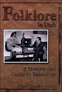 Folklore Utah: A History and Guide to Resources
