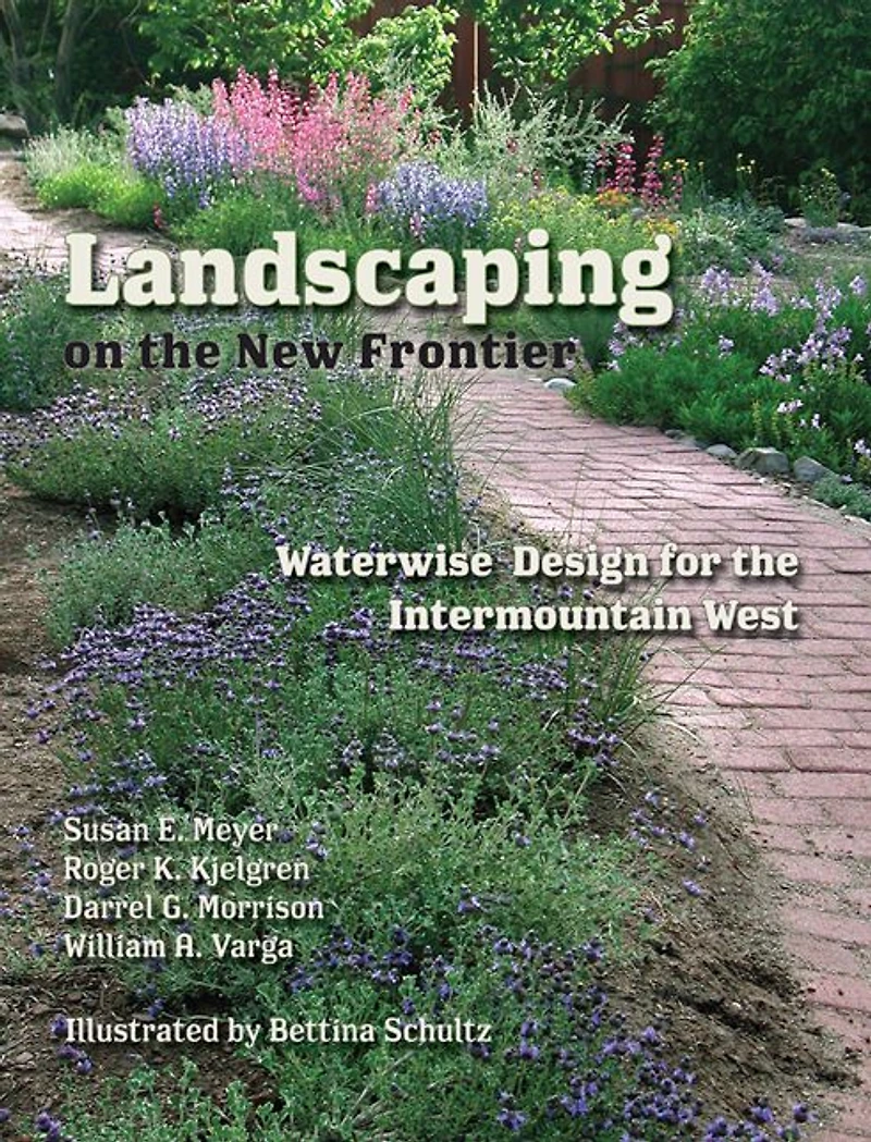 Landscaping on the New Frontier: Waterwise Design for Intermountain West