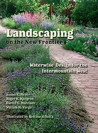 Landscaping on the New Frontier: Waterwise Design for Intermountain West