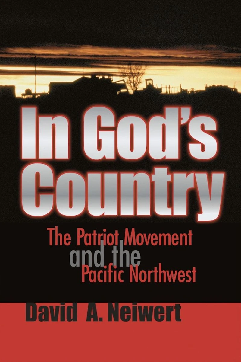 God's Country: the Patriot Movement and Pacific Northwest