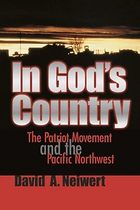 God's Country: the Patriot Movement and Pacific Northwest