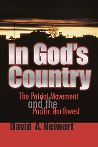 God's Country: the Patriot Movement and Pacific Northwest