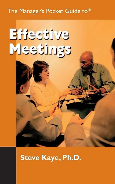 The Manager's Pocket Guide to Effective Meetings