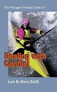 The Manager's Pocket Guide to Dealing With Conflict