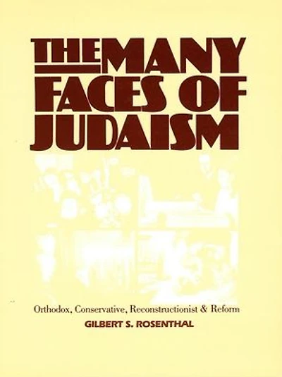 The Many Faces of Judaism: Orthodox, Conservative, Reconstructionist, and Reform