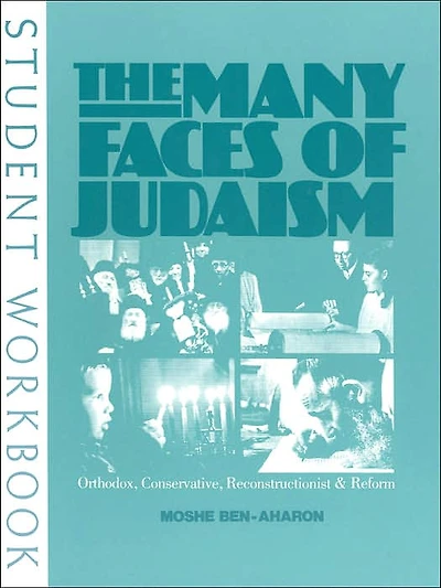 The Many Faces of Judaism: Orthodox, Conservative, Reconstructionist & Reform