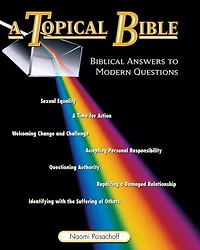 Topical Bible: Bible Answers to Modern Questions