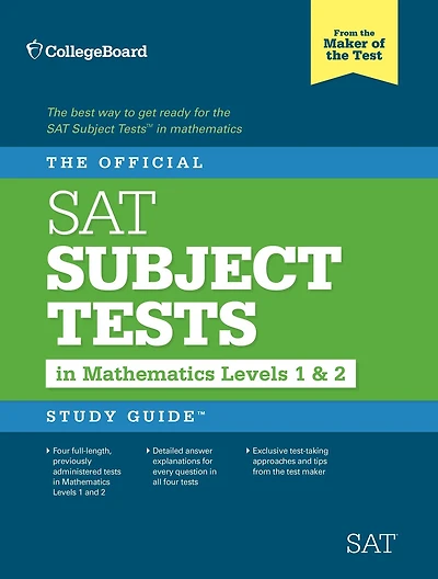 The Official SAT Subject Tests in Mathematics Levels 1 and 2 Study Guide