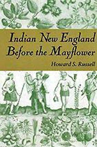 Indian New England Before the Mayflower