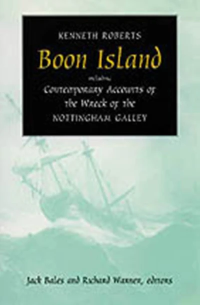 Boon Island: Including Contemporary Accounts of the Wreck of the *Nottingham Galley*