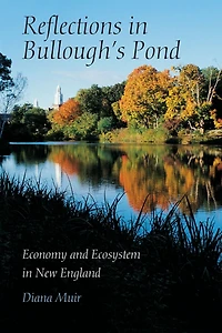Reflections in Bullough's Pond: Economy and Ecosystem in New England