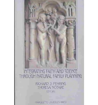 Integrating Faith and Science Through Natural Family Planning