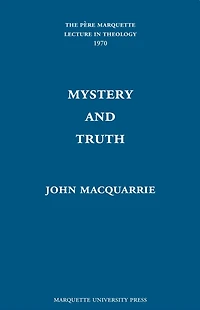 Mystery and Truth