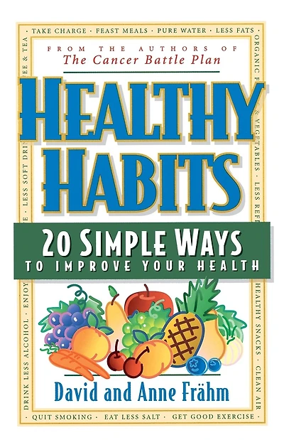Healthy Habits: 20 Simple Ways to Improve Your Health