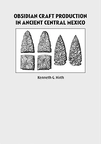 Obsidian Craft Production in Ancient Central Mexico