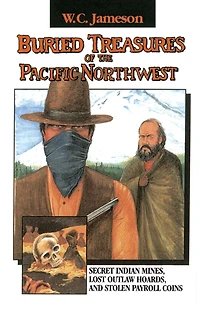 Buried Treasures of the Pacific Northwest