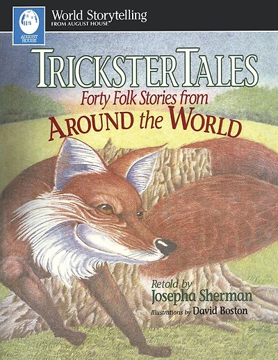 Trickster Tales: Forty Folk Stories from Around the World