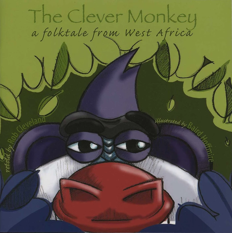 The Clever Monkey: A Folktale from West Africa