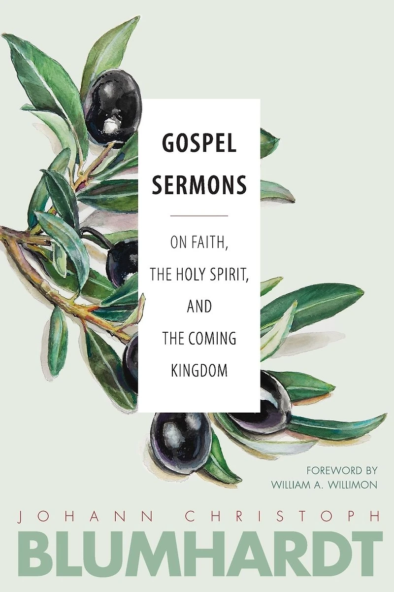 Gospel Sermons: On Faith, the Holy Spirit, and Coming Kingdom