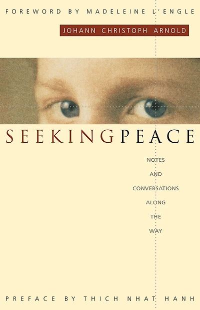 Seeking Peace: Notes and Conversations along the Way