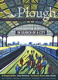 Plough Quarterly No. 23 - In Search of a City