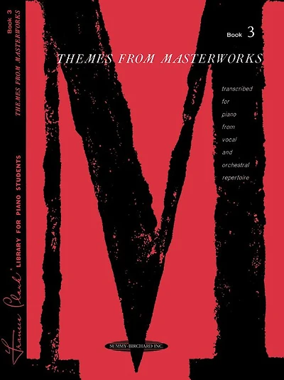 Themes from Masterworks, Bk 3: Transcribed for Piano from Vocal and Orchestral Repertoire