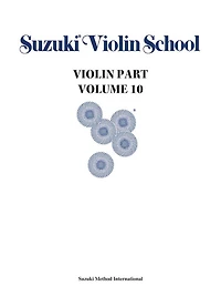 Suzuki Violin School, Volume 10, Vol 10: Violin Part