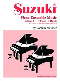 Suzuki Piano Ensemble Music for Piano Duet, Vol 1: Second Piano Accompaniments