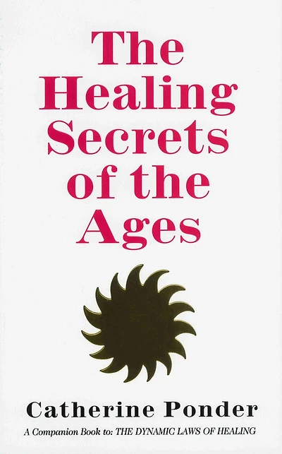 THE HEALING SECRETS OF THE AGES