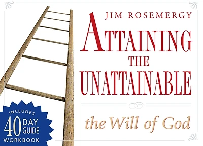 Attaining the Unattainable: The Will of God