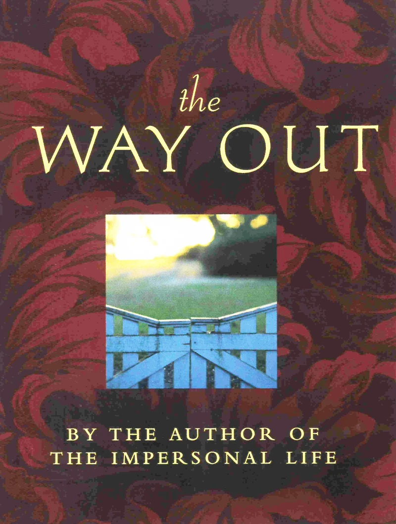 THE WAY OUT: Includes: The Way Beyond, Weath, The Teacher