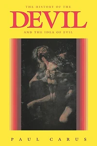 the History of Devil and Idea Evil: From Earliest Times to Present Day