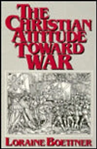 The Christian Attitude Toward War