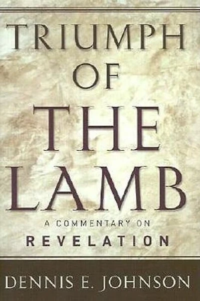 Triumph of the Lamb: A Commentary on Revelation
