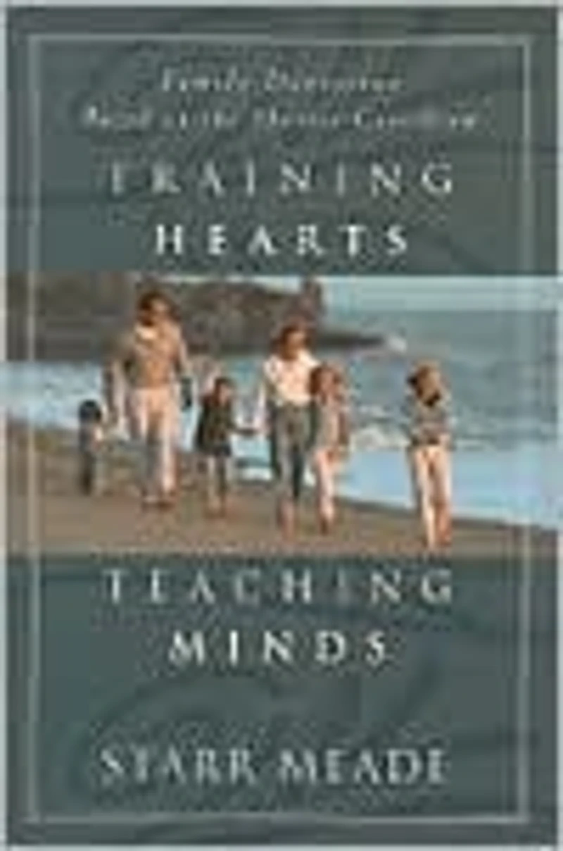 Training Hearts, Teaching Minds: Family Devotions Based on the Shorter Catechism