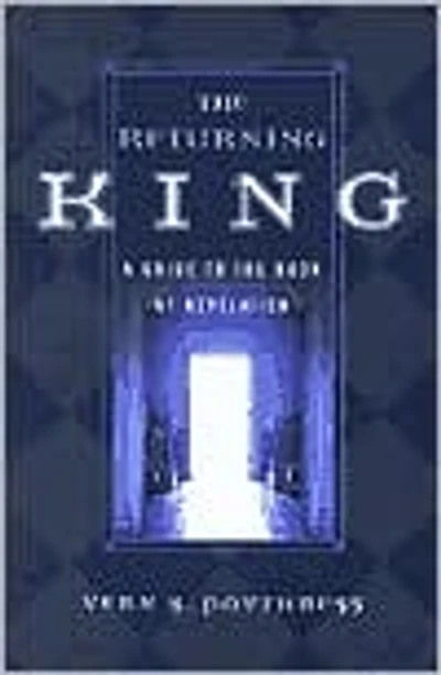 The Returning King: A Guide to the Book of Revelation