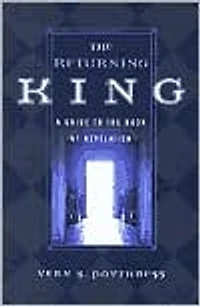 The Returning King: A Guide to the Book of Revelation