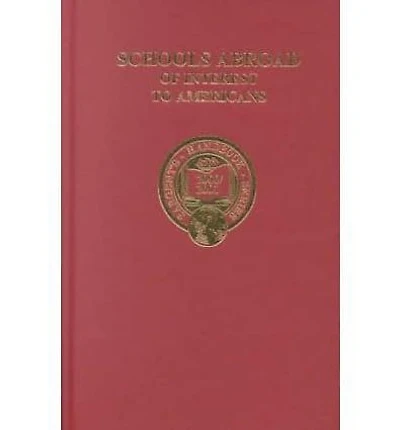 Schools Abroad of Interest to Americans
