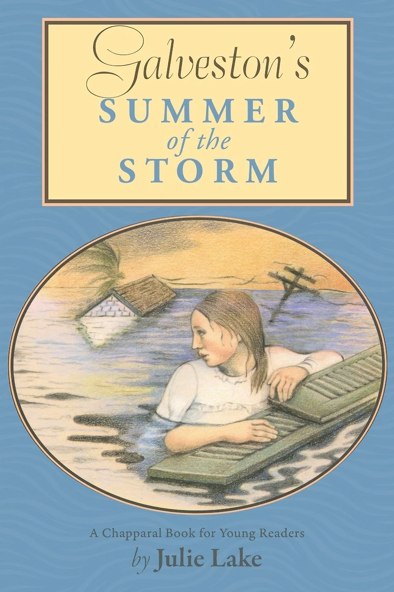 Galveston's Summer of the Storm