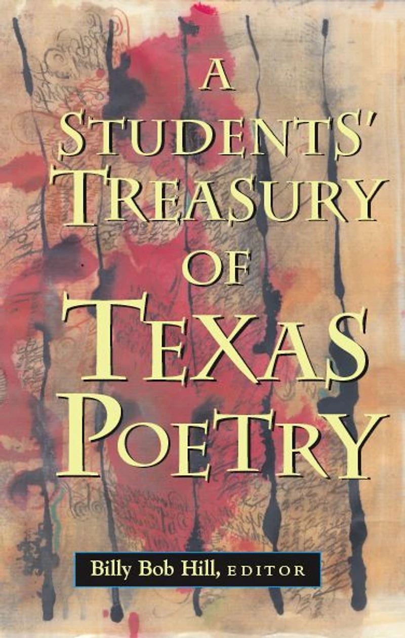 A Students' Treasury of Texas Poetry