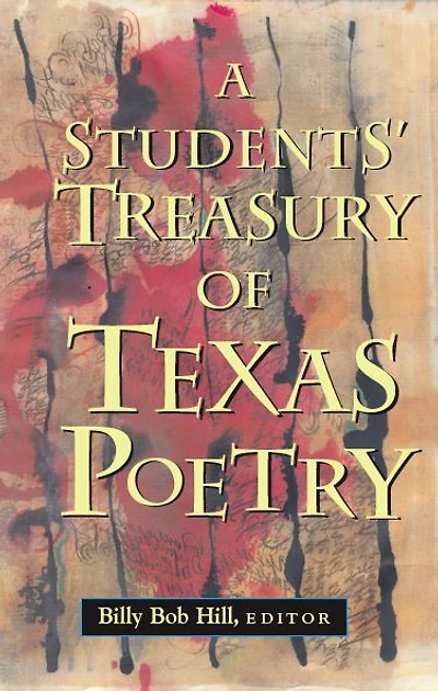 A Students' Treasury of Texas Poetry