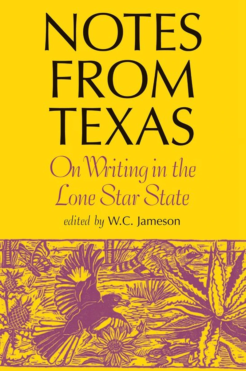 Notes From Texas: On Writing the Lone Star State