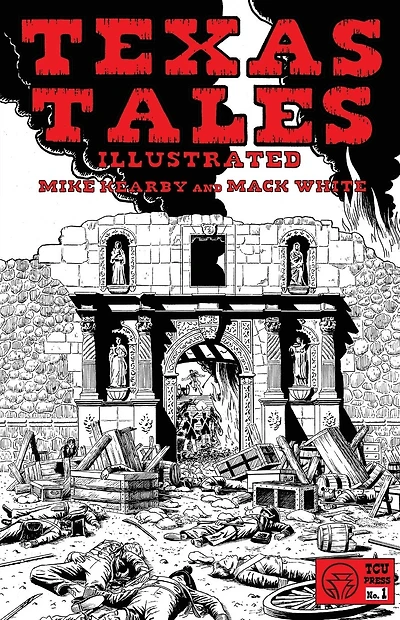 Texas Tales Illustrated--1A: The Revolution