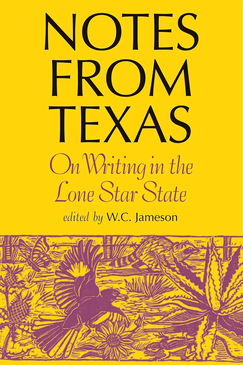 Notes From Texas: On Writing the Lone Star State