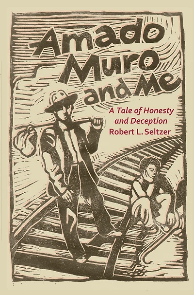Amado Muro and Me: A Tale of Honesty Deception